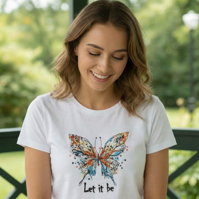 Camiseta “Let It Be” Colorful Butterfly Inspirational Art  (Subido por el creador)