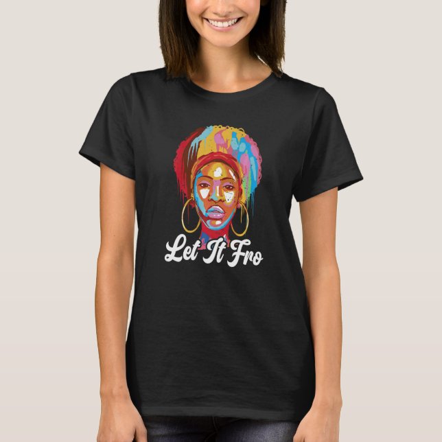 Camiseta Let It Fro Afrocentric Black Pride Afro Hair   (Anverso)