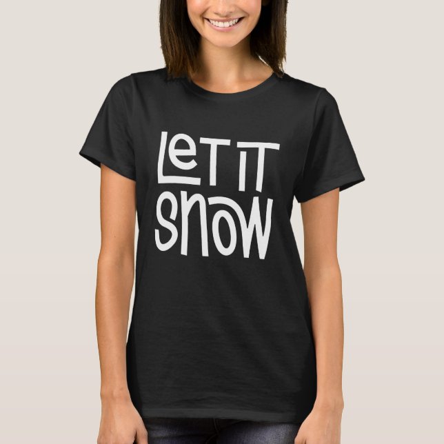 Camiseta Let it Snow (Anverso)