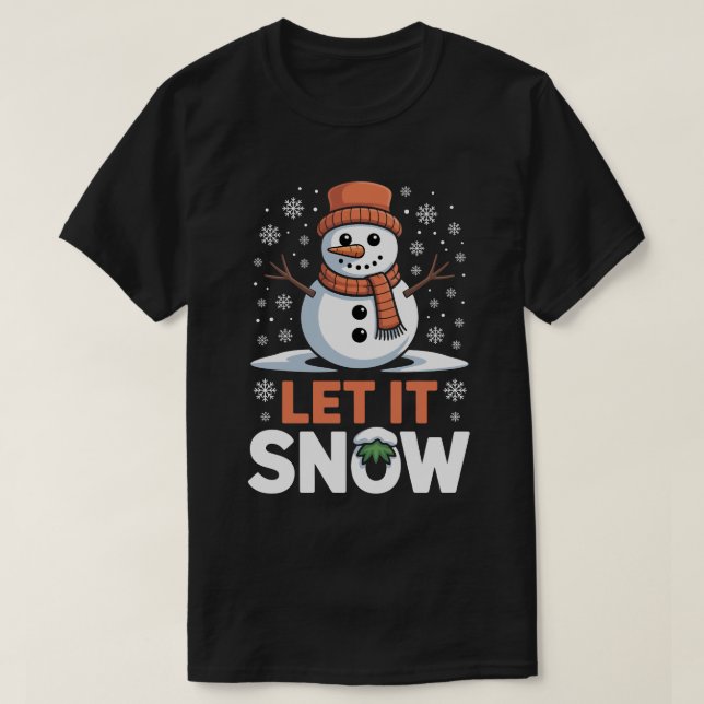 Camiseta Let It Snow Cute Snowman Tee (Diseño del anverso)