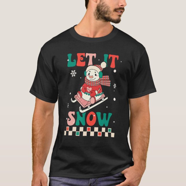 Camiseta Let It Snow Snowman Groovy Retro Christmas Holiday (Anverso)