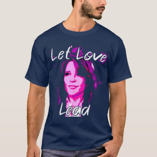 Camiseta Let Love Lead - Marianne Williamson