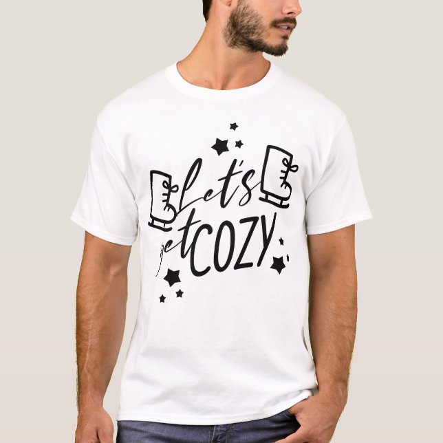 Camiseta Let´s get cozy (Anverso)