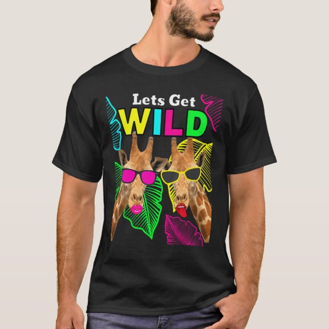 Camiseta Let s Get Wild Zoo Animals Safari Party Giraffe Wi (Anverso)