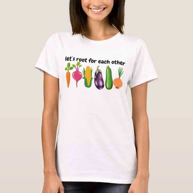 Camiseta let`s root for each other (Anverso)