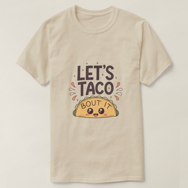 Camiseta Let’s Taco ‘Bout It Funny Tee (Diseño del anverso)