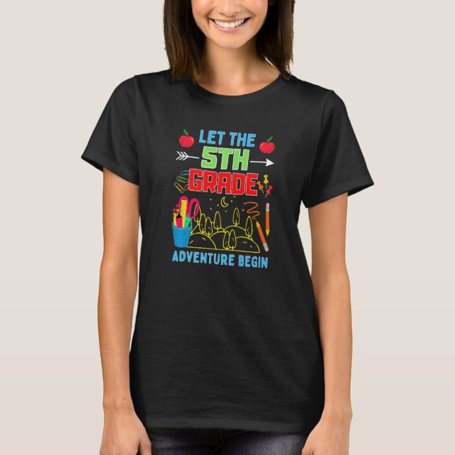 Camiseta Let The 5th Grade Adventure Begin Fourth Grade Tea (Anverso)
