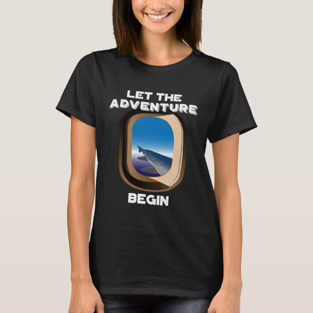 Camiseta Let The Adventure Begin I Love Travel Vacation (Anverso)