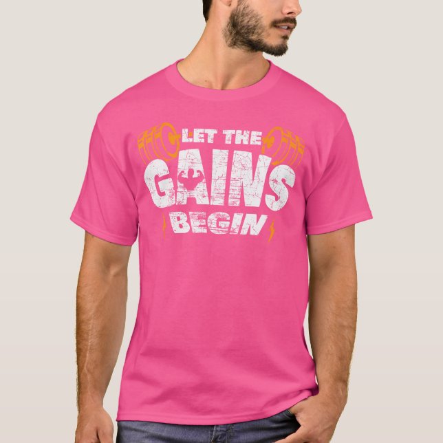 Camiseta Let The Gains Begin Muscle Work Out Weightlifting  (Anverso)