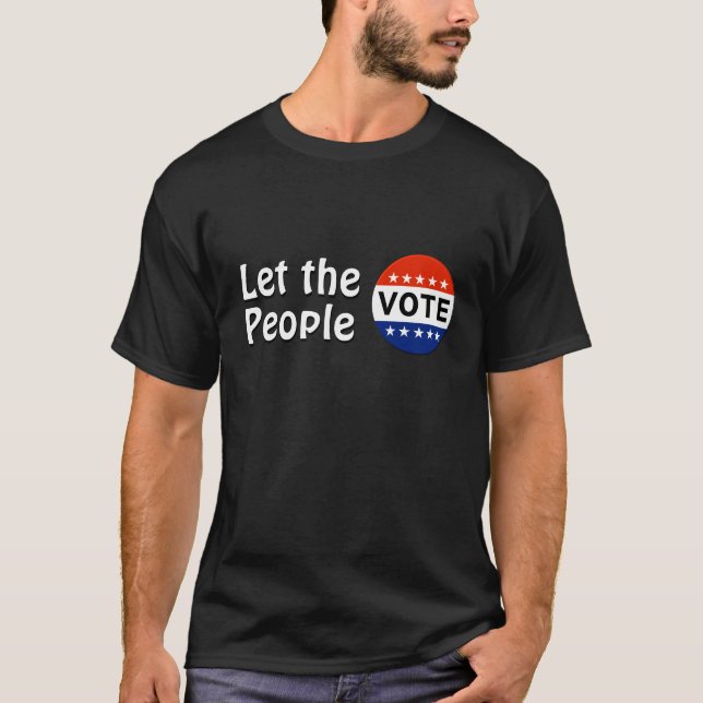 Camiseta Let the People VOTE (Anverso)
