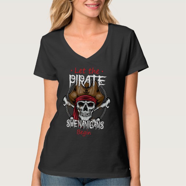 Camiseta Let The Pirate Shenanigans Begin  Crossbones Freeb (Anverso)