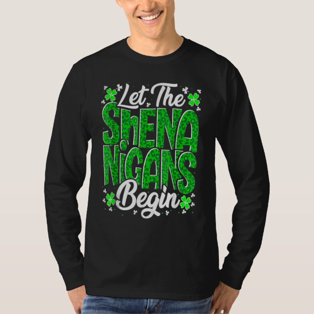 Camiseta Let The Shenanigans Begin Funny Clover St Patricks (Anverso)