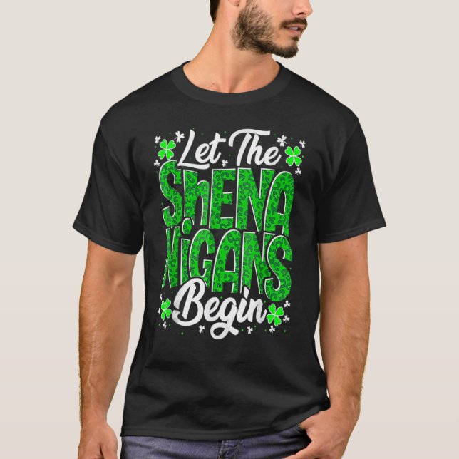 Camiseta Let The Shenanigans Begin Funny Clover St Patricks (Anverso)