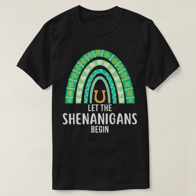 Camiseta Let the Shenanigans Begin Green Rainbow St Patrick (Diseño del anverso)