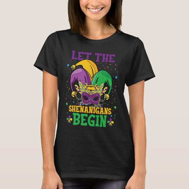 Camiseta Let The Shenanigans Begin Mardi Gras Celebration (Anverso)