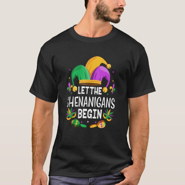 Camiseta Let The Shenanigans Begin Mardi Gras Shirts, Kids  (Anverso)