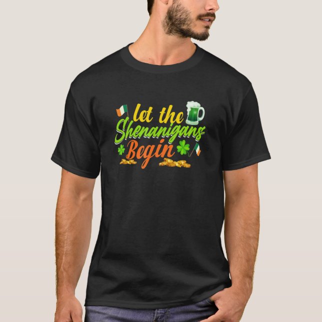 Camiseta Let The Shenanigans Begin Shamrock Clovers St Patr (Anverso)