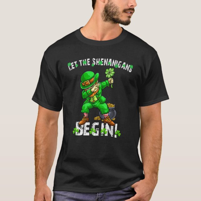 Camiseta Let The Shenanigans Begin St Patricks Day Dabbing  (Anverso)