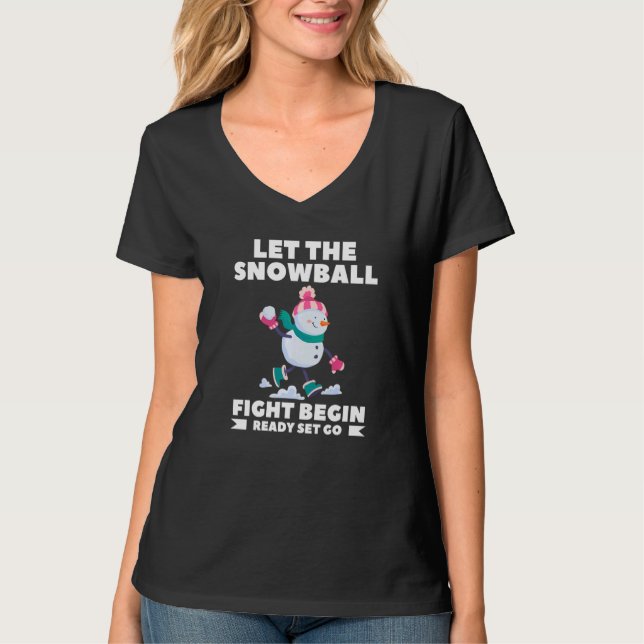 Camiseta Let The Snowball Fight Begin Ready Set Go Winter   (Anverso)