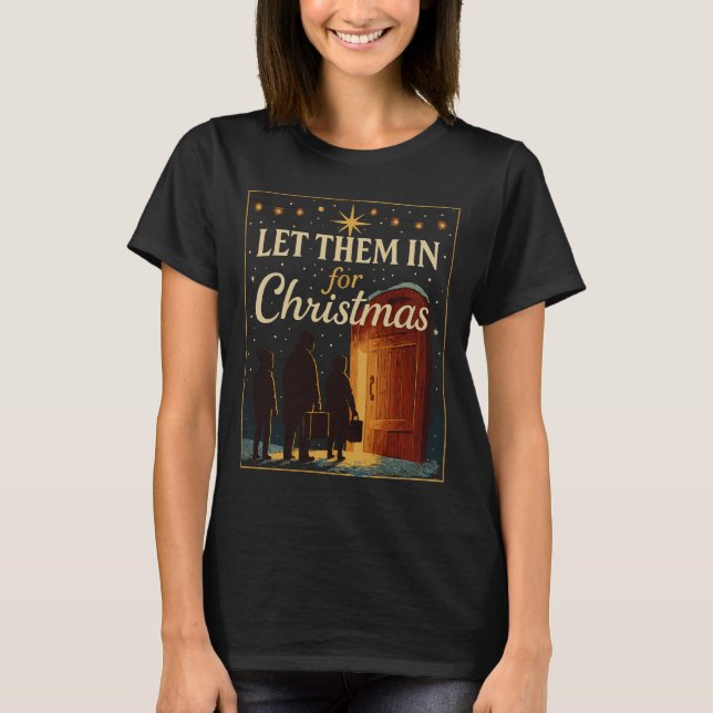 Camiseta Let Them In for Christmas Design (Anverso)