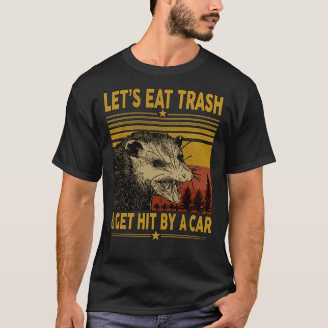 Camiseta Let&x27;s Come Basura es golpeada por un coche ese (Anverso)
