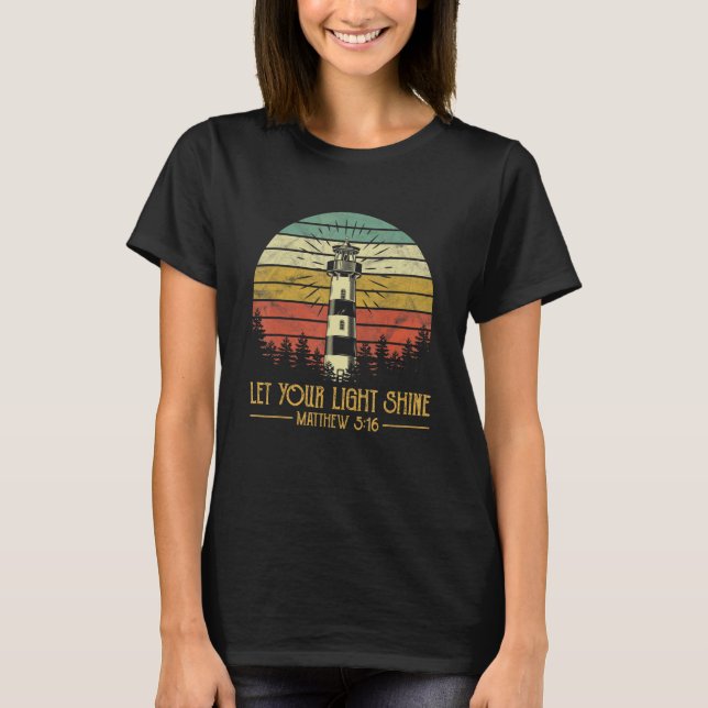Camiseta Let Your Light Shine   Lighthouse Mens Womens Chri (Anverso)
