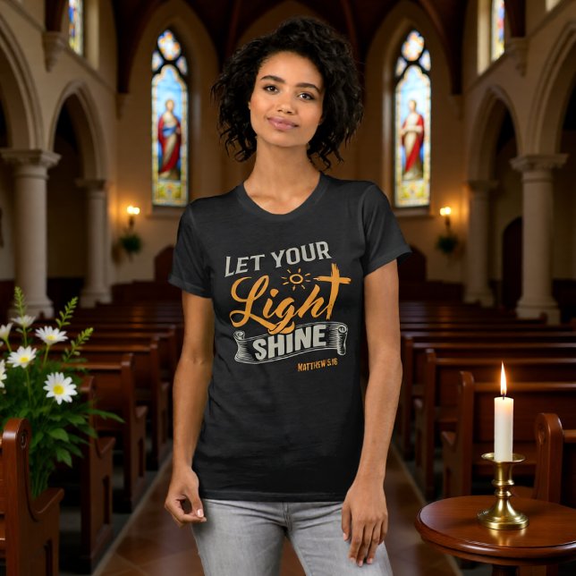 Camiseta Let Your Light Shine Matthew 5:16 Tee (Subido por el creador)
