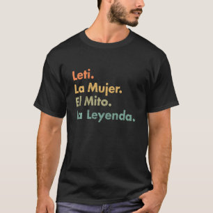 Camiseta Leti La Mujer El Mito La Leyenda Viva