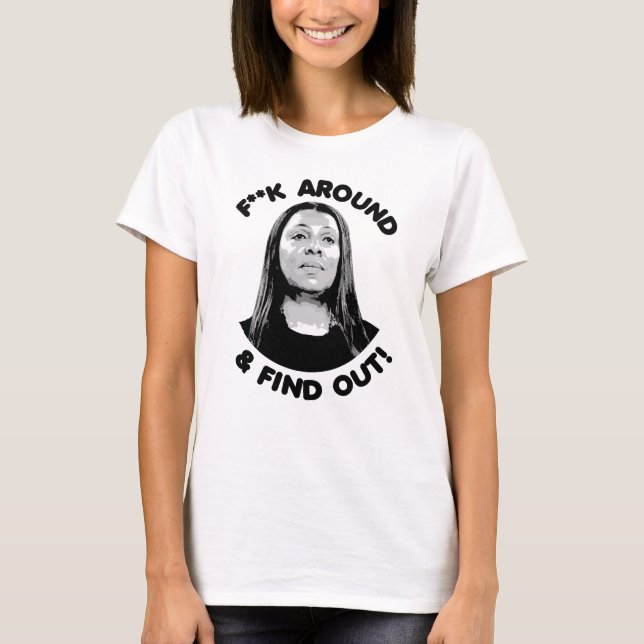 Camiseta Letitia James - F Around y Averigüe (Anverso)