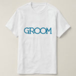 Camiseta Letras azules "Groom" | Fiesta de bodas<br><div class="desc">Diseños para fiestas de novias</div>