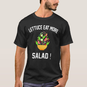 Camiseta Letras Comen Más Ensalada - Pun de Ensalada Vegan