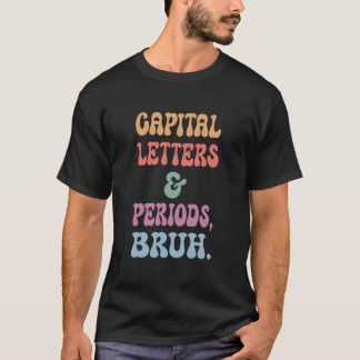 Camiseta Letras de capital y periodos brutos, profesor brut