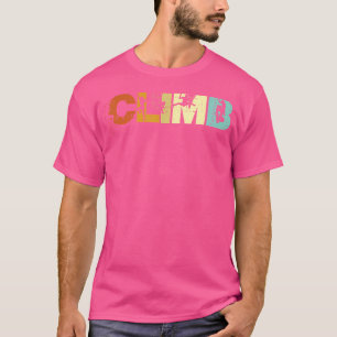 Camiseta Letras de escalada para escalar peatones de rock r