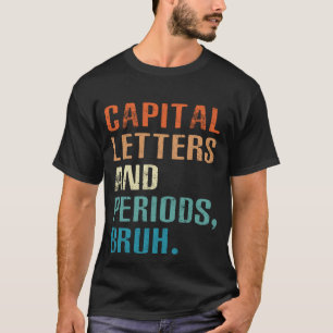 Camiseta Letras Y Periodos De Capital Bruto Profesor De Ing