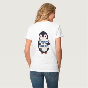 Camiseta Letrero de pingüino no te pierdas