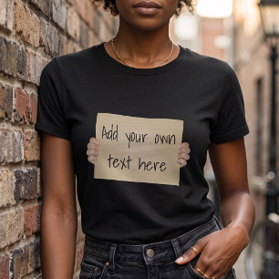 Camiseta Letrero Divertido de Cartón para Protestas - Texto