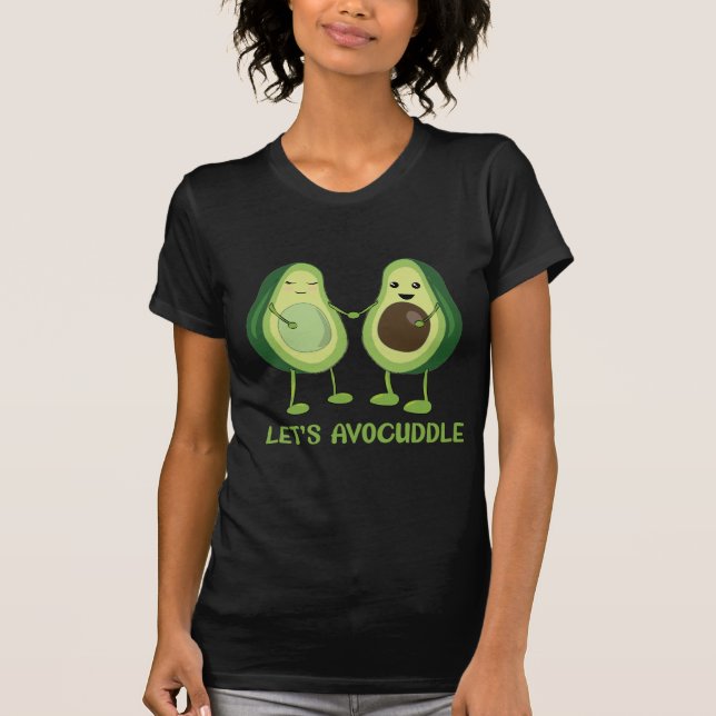 Camiseta Let's Avocuddle - Funny Avocado Pun (Anverso)
