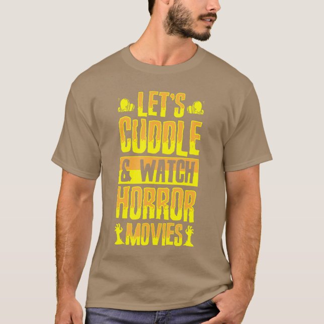 Camiseta Lets Cuddle And Watch Horror Movies Funny Romc fam (Anverso)
