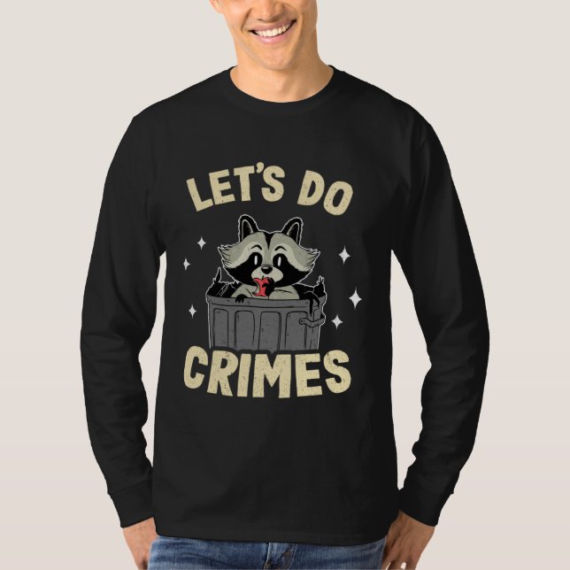 Camiseta Let's Do Crimes Trash Can Garbage Panda Raccoon 3 (Anverso)