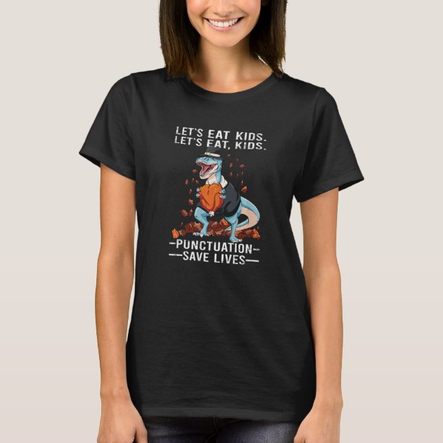 Camiseta Lets eat Kids Punctuation Save Lives Teacher Thank (Anverso)