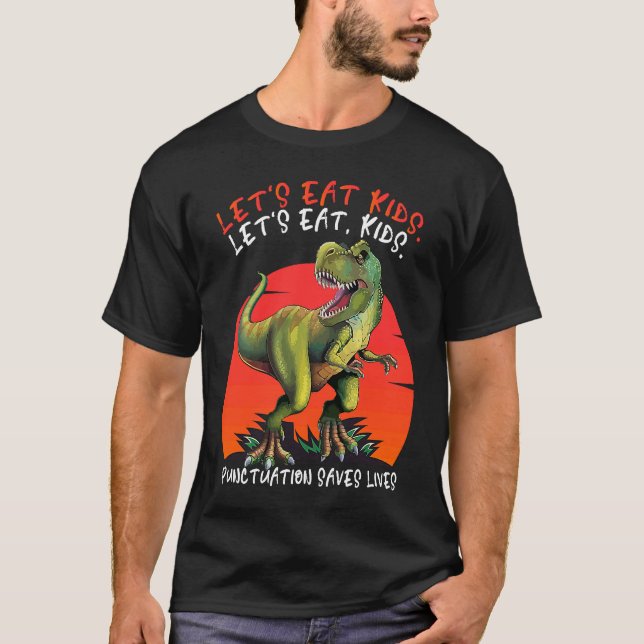 Camiseta Let's Eat Kids Punctuation Saves Lives Dino Gramma (Anverso)