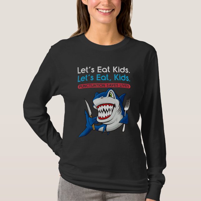 Camiseta Let's Eat Kids Punctuation Saves Lives Grammar Sha (Anverso)