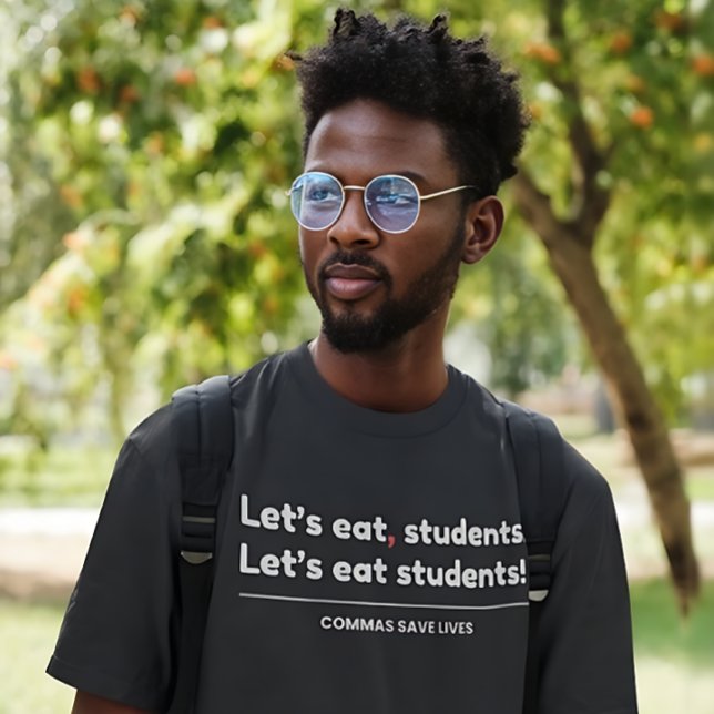 Camiseta Lets Eat Students - Funny Teacher (Subido por el creador)