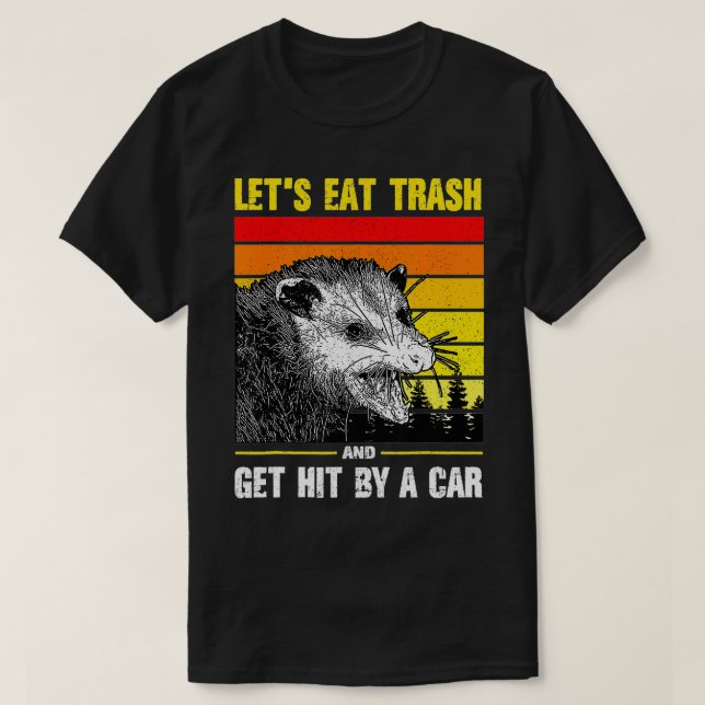 Camiseta Let's Eat Trash and Get Hit by a Car retro  (Diseño del anverso)
