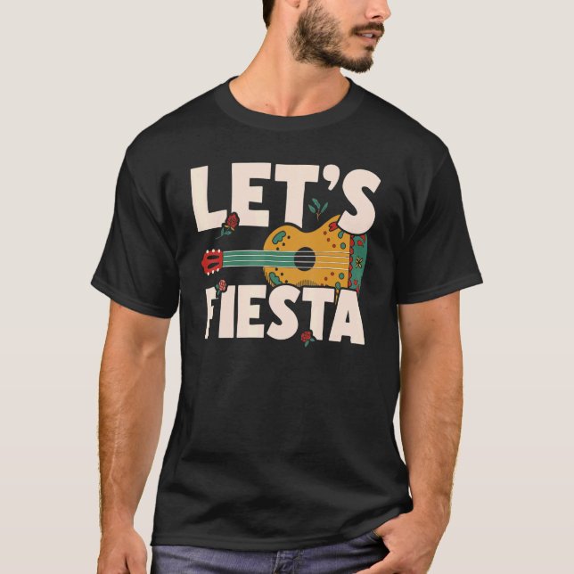 Camiseta Let's Fiesta Cinco de Mayo Mexican Party 1 (Anverso)