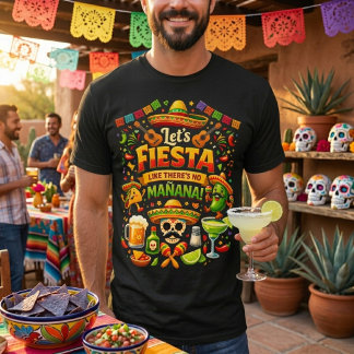 Camiseta Let's Fiesta Like There's No Mañana Cinco De Mayo