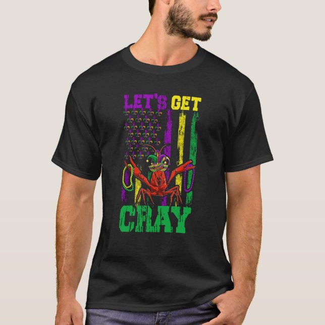 Camiseta Let's Get Clay Crawfish Beads Mardi Gras Flag (Anverso)