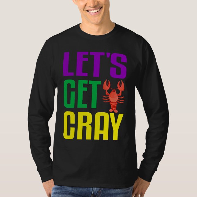 Camiseta Let's Get Cray  Crawfish Mardi Gras Women Kid Boys (Anverso)