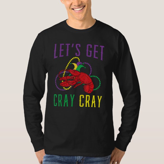 Camiseta Let's Get Cray Cray Crawfish Crayfish Lobster Mard (Anverso)