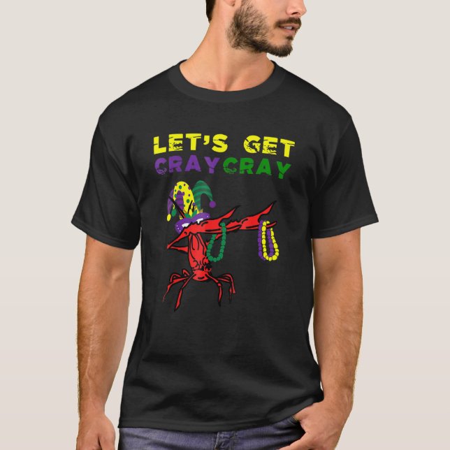 Camiseta Lets Get Cray Cray Dabbing Crawfish Mardi Gras Fat (Anverso)
